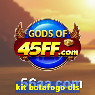 kit botafogo dls
